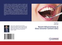 Produktbild: Recent Advancements in Glass Ionomer Cement (GIC)