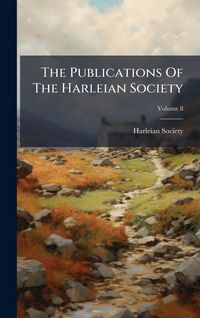 Produktbild: The Publications Of The Harleian Society