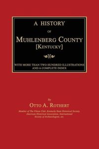 Produktbild: A History of Muhlenberg County [Kentucky]
