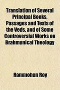 Produktbild: Translation of Several Principal Books, Passages and Texts of the Veds, and of Some Controversial Works on Brahmunical Theology