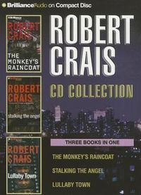Robert Crais CD Collection 2: The Monkey's Raincoat, Stalking the Angel, Lullaby Town