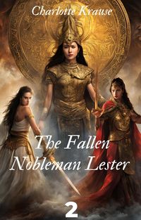 Produktbild: The Fallen Nobleman Lester 2 (The Fallen Nobility, #2)