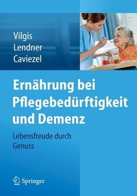 Produktbild: Ern&auml;hrung bei Pflegebed&uuml;rftigkeit und Demenz