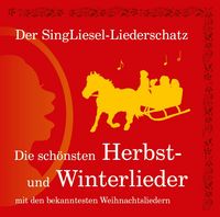 Produktbild: Die sch&ouml;nsten Herbst- und Winterlieder mit den bekanntesten Weihnachtsliedern (CD)