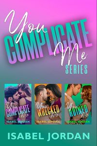 Produktbild: You Complicate Me Box Set (You Complicate Me series)