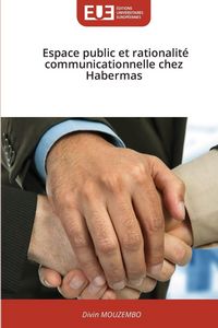 Produktbild: Espace public et rationalit&eacute; communicationnelle chez Habermas