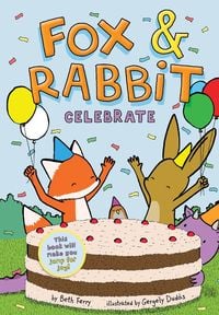 Produktbild: Fox & Rabbit Celebrate (Fox & Rabbit Book #3)