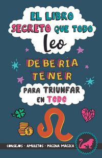 Produktbild: El libro secreto que todo Leo deber&iacute;a tener para triunfar en todo