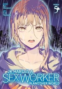 Produktbild: Jk Haru Is a Sex Worker in Another World (Manga) Vol. 5