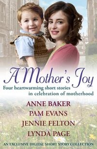 Produktbild: A Mother's Joy: A Short Story Collection In Celebration Of Motherhood