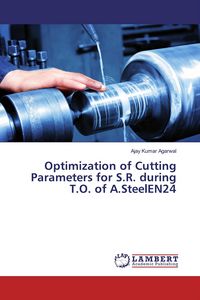 Produktbild: Optimization of Cutting Parameters for S.R. during T.O. of A.SteelEN24