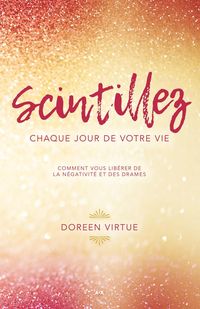 Produktbild: Scintillez chaque jour de votre vie