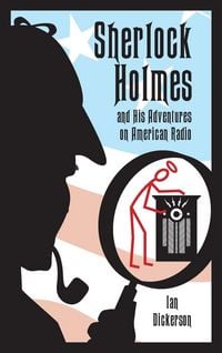 Produktbild: Sherlock Holmes and his Adventures on American Radio (hardback)