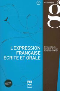 Produktbild: L&rsquo;Expression fran&ccedil;aise &eacute;crite et orale