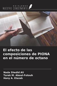 Produktbild: El efecto de las composiciones de PIONA en el n&uacute;mero de octano