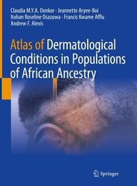 Produktbild: Atlas of Dermatological Conditions in Populations of African Ancestry