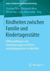 Produktbild: Kindheiten zwischen Familie und Kindertagesst&auml;tte