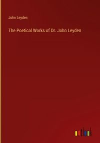 Produktbild: The Poetical Works of Dr. John Leyden