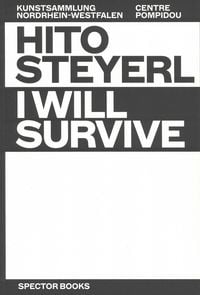 Produktbild: Hito Steyerl: I Will Survive