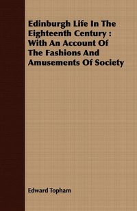 Produktbild: Edinburgh Life In The Eighteenth Century