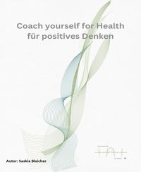 Produktbild: Coach yourself for Health f&uuml;r Positives Denken