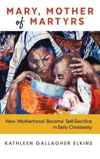 Produktbild: Mary, Mother of Martyrs