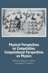 Produktbild: Physical Perspectives on Computation, Computational Perspectives on Physics