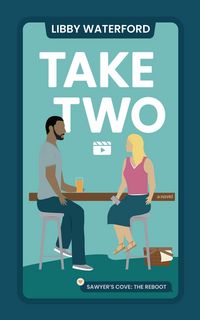 Produktbild: Take Two (Sawyer's Cove: The Reboot, #1)