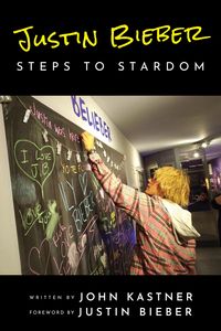 Produktbild: Justin Bieber: Steps to Stardom