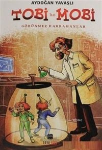 Produktbild: Tobi Ile Mobi - G&ouml;r&uuml;nmez Kahramanlar