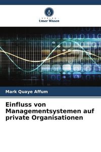Produktbild: Einfluss von Managementsystemen auf private Organisationen