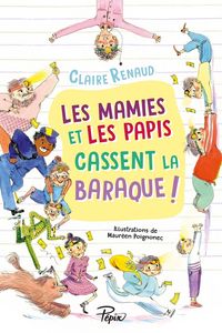 Produktbild: Les mamies et les papis cassent la baraque !