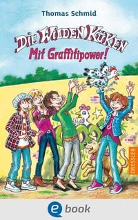 Produktbild: Die Wilden K&uuml;ken 11. Mit Graffitipower!