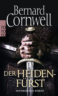 Bild vom Artikel Der Heidenfürst / Sachsen-Uhtred Saga Bd. 7 vom Autor Bernard Cornwell