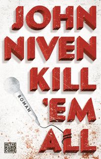 Bild vom Artikel Kill 'em all vom Autor John Niven