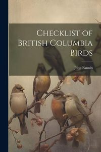 Produktbild: Checklist of British Columbia Birds