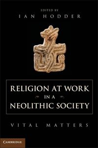 Produktbild: Religion at Work in a Neolithic Society
