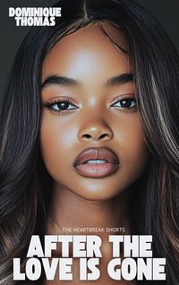 Produktbild: After The Love Is Gone (the heartbreak shorts, #2)