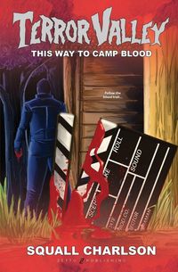 Produktbild: This Way To Camp Blood (Terror Valley #3)