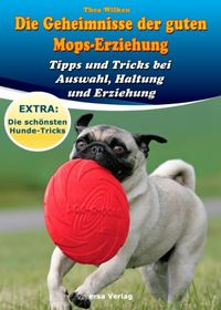 Produktbild: Die Geheimnisse der guten Mops-Erziehung