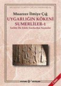 Produktbild: Uygarligin K&ouml;keni S&uuml;merliler 1