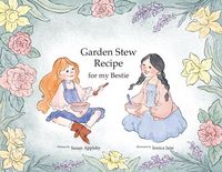 Produktbild: Garden Stew Recipe for my Bestie