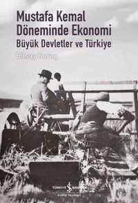 Produktbild: Mustafa Kemal D&ouml;neminde Ekonomi - B&uuml;y&uuml;k Devletler ve T&uuml;rkiye