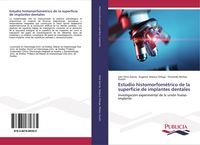Produktbild: Estudio histomorfom&eacute;trico de la superficie de implantes dentales