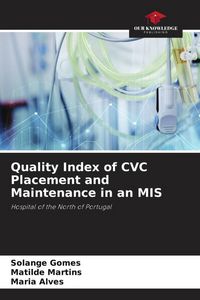 Produktbild: Quality Index of CVC Placement and Maintenance in an MIS
