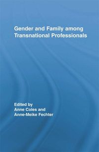Produktbild: Gender and Family Among Transnational Professionals