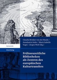 Produktbild: Fr&uuml;hneuzeitliche Bibliotheken als Zentren des europ&auml;ischen Kulturtransfers