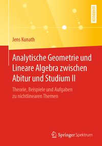 Produktbild: Analytische Geometrie und Lineare Algebra zwischen Abitur und Studium II