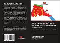 Produktbild: MISE EN &iquest;UVRE DE L'UPFC DANS LE R&Eacute;SEAU &Eacute;LECTRIQUE &Eacute;RYTHR&Eacute;EN