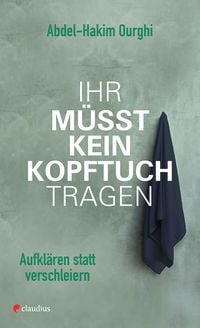Produktbild: Ihr m&uuml;sst kein Kopftuch tragen